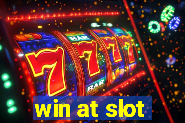 win at slot