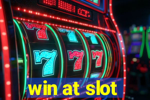 win at slot