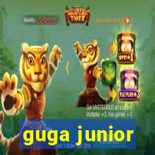 guga junior