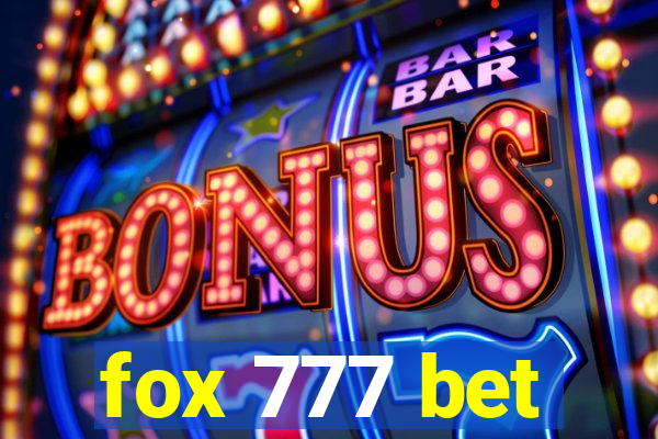 fox 777 bet