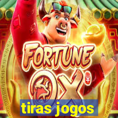 tiras jogos