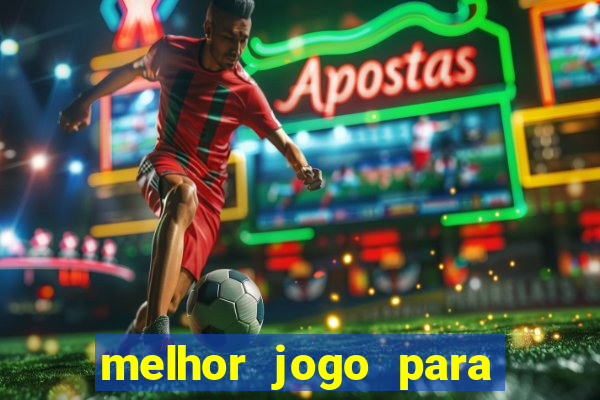 melhor jogo para ganhar dinheiro na internet