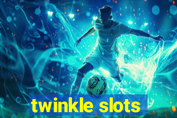 twinkle slots