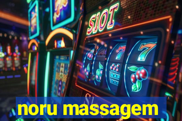 noru massagem