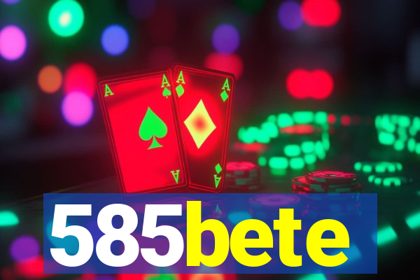 585bete