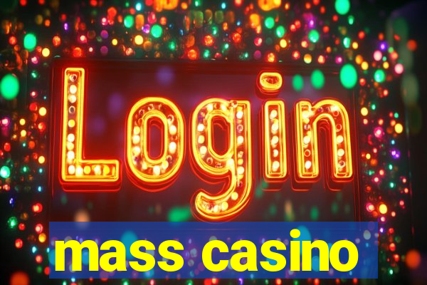 mass casino