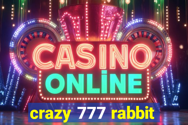 crazy 777 rabbit