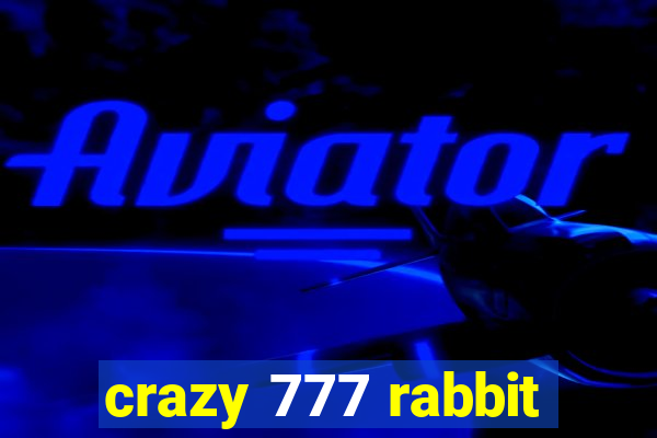 crazy 777 rabbit