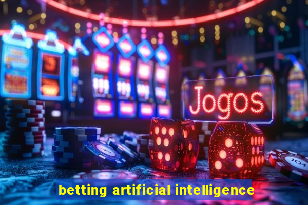 betting artificial intelligence