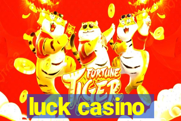 luck casino