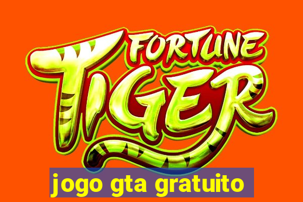 jogo gta gratuito