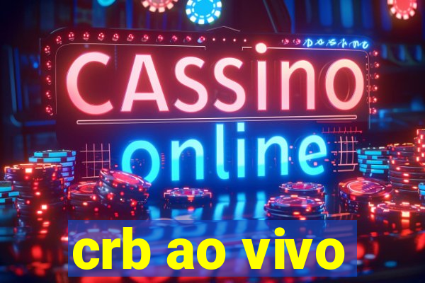 crb ao vivo