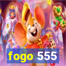 fogo 555