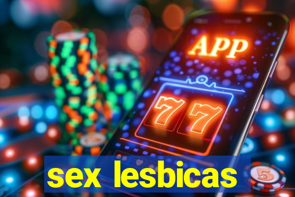 sex lesbicas