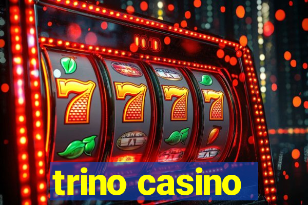 trino casino