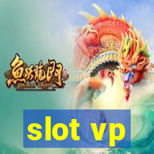 slot vp