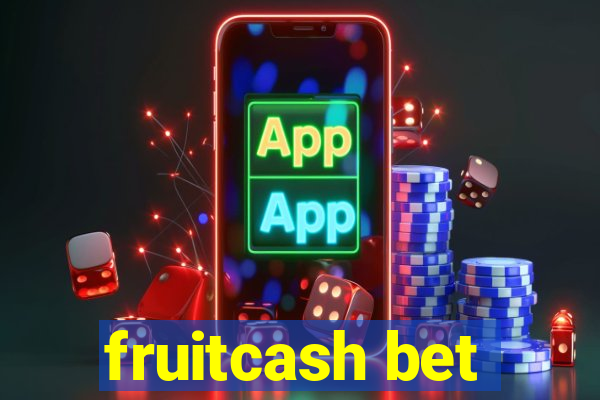 fruitcash bet