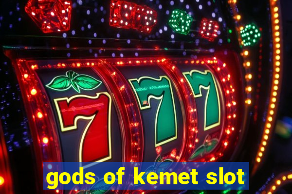 gods of kemet slot