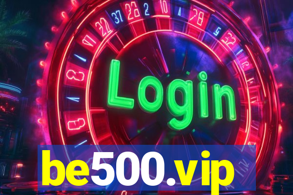 be500.vip