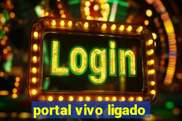 portal vivo ligado