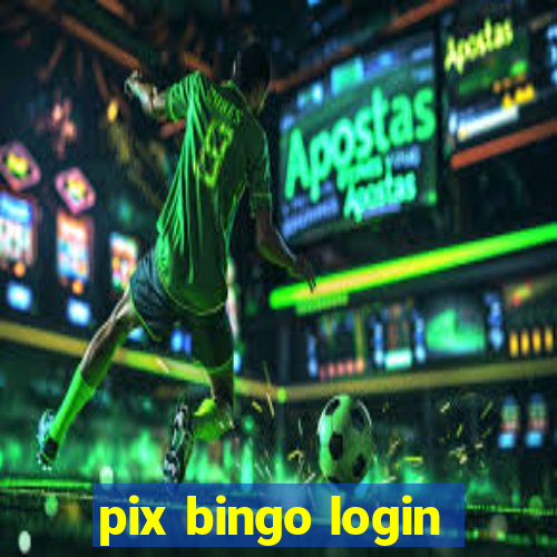 pix bingo login