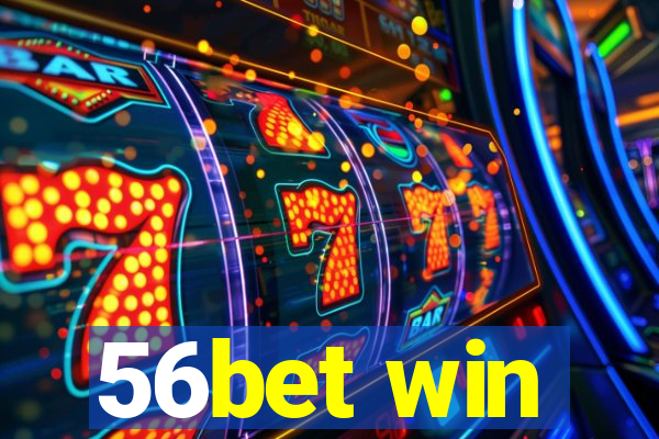 56bet win