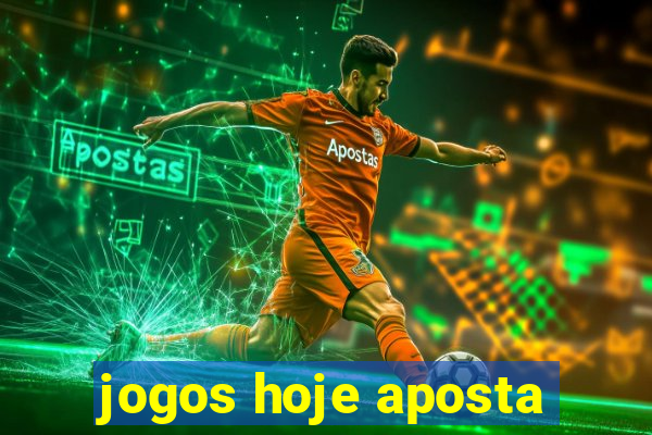 jogos hoje aposta