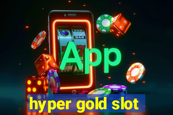 hyper gold slot