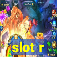 slot r