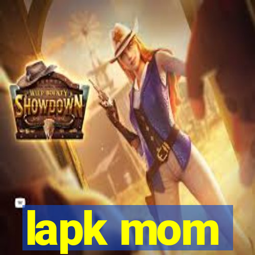 lapk mom