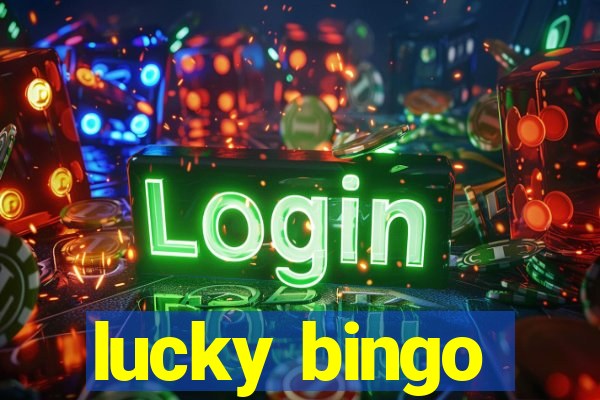 lucky bingo