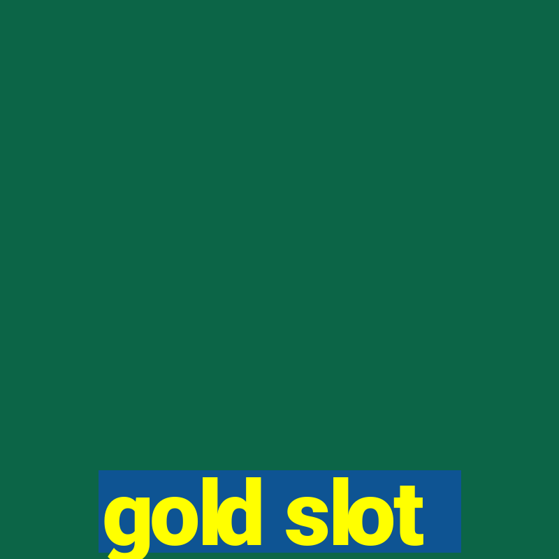 gold slot