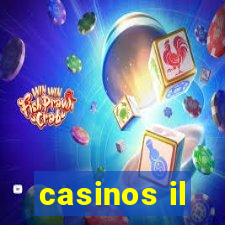 casinos il