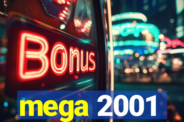 mega 2001