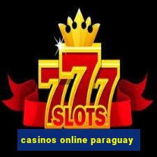 casinos online paraguay