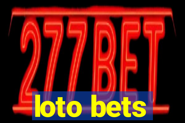 loto bets