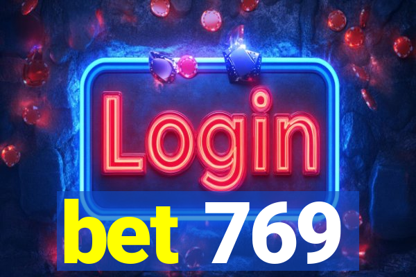 bet 769