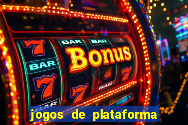 jogos de plataforma de 5 centavos