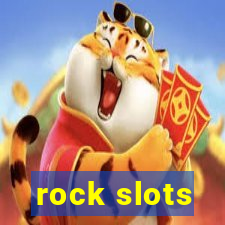 rock slots