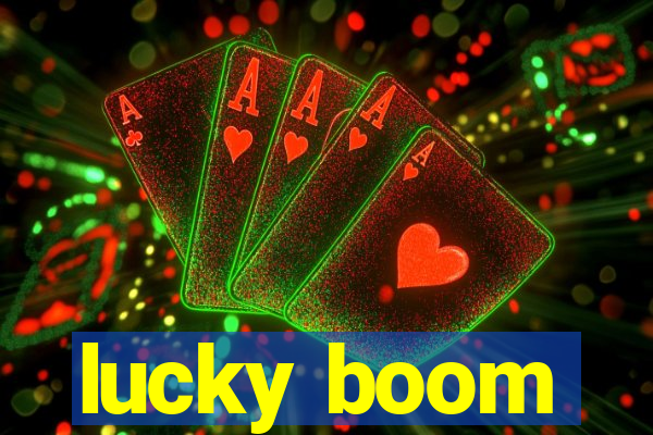 lucky boom