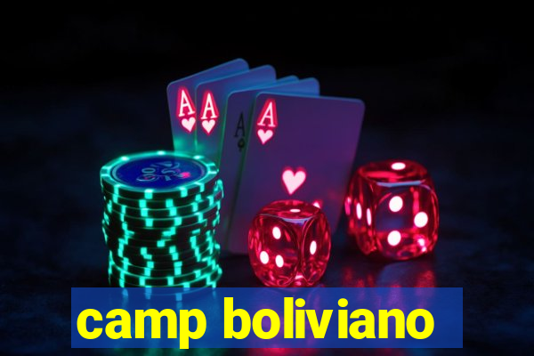 camp boliviano