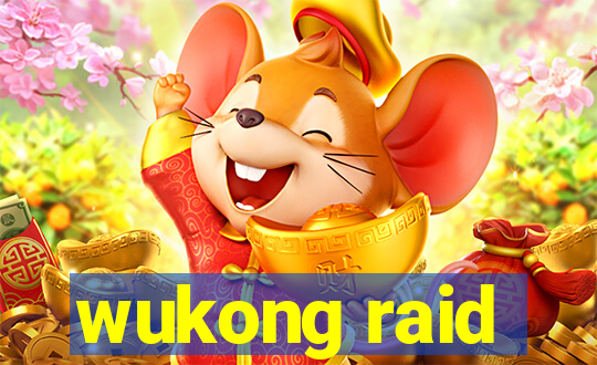 wukong raid