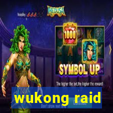 wukong raid