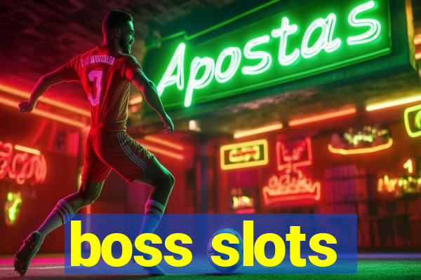 boss slots