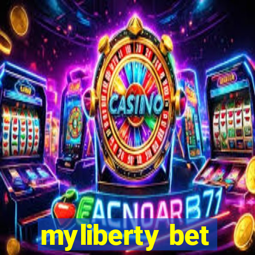 myliberty bet