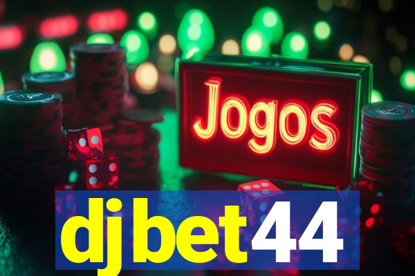 djbet44