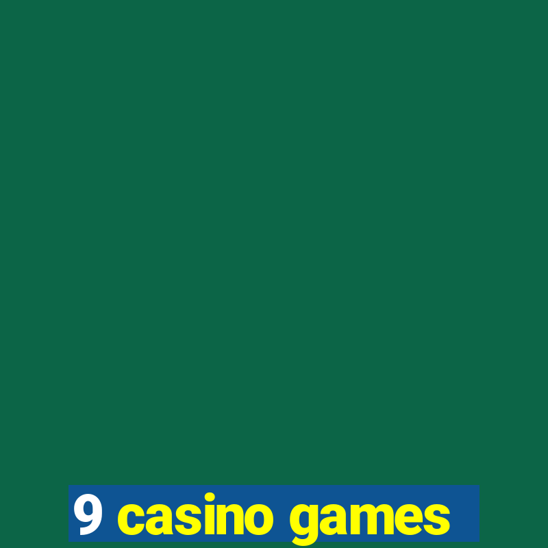 9 casino games