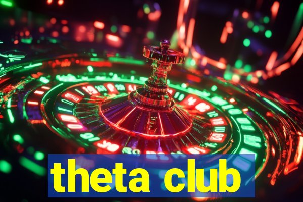 theta club