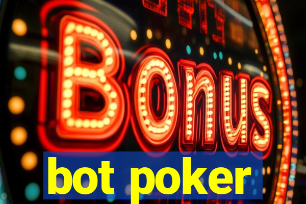 bot poker