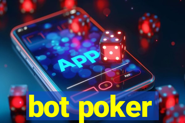 bot poker